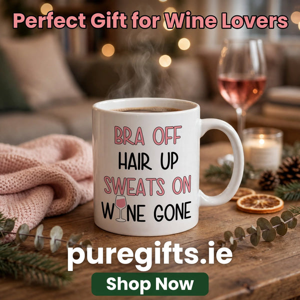 "Bra Off, Hair Up, Sweats On, Wine Gone" 11oz Ceramic Mug