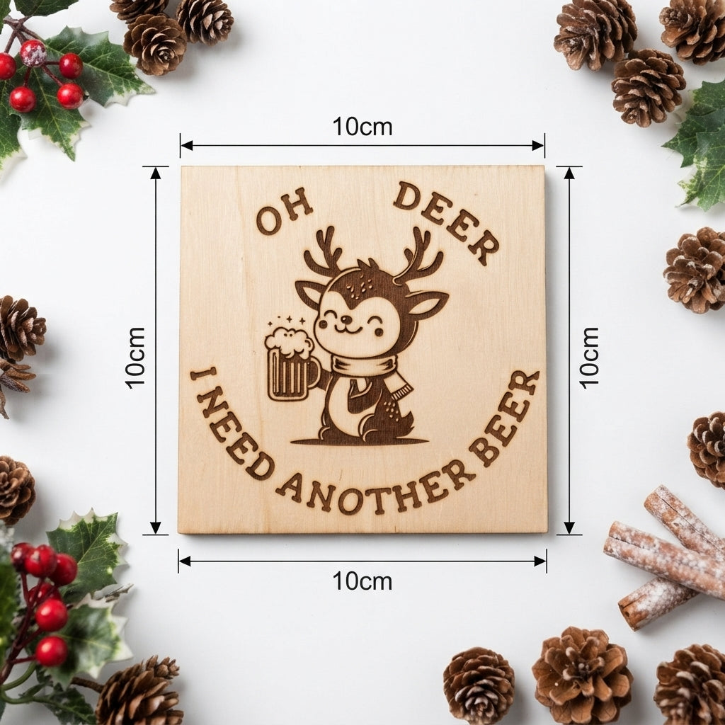 "Oh Deer, I Need Another Beer" Laser-Engraved Wooden Coaster set of two