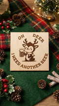 "Oh Deer, I Need Another Beer" Laser-Engraved Wooden Coaster set of two