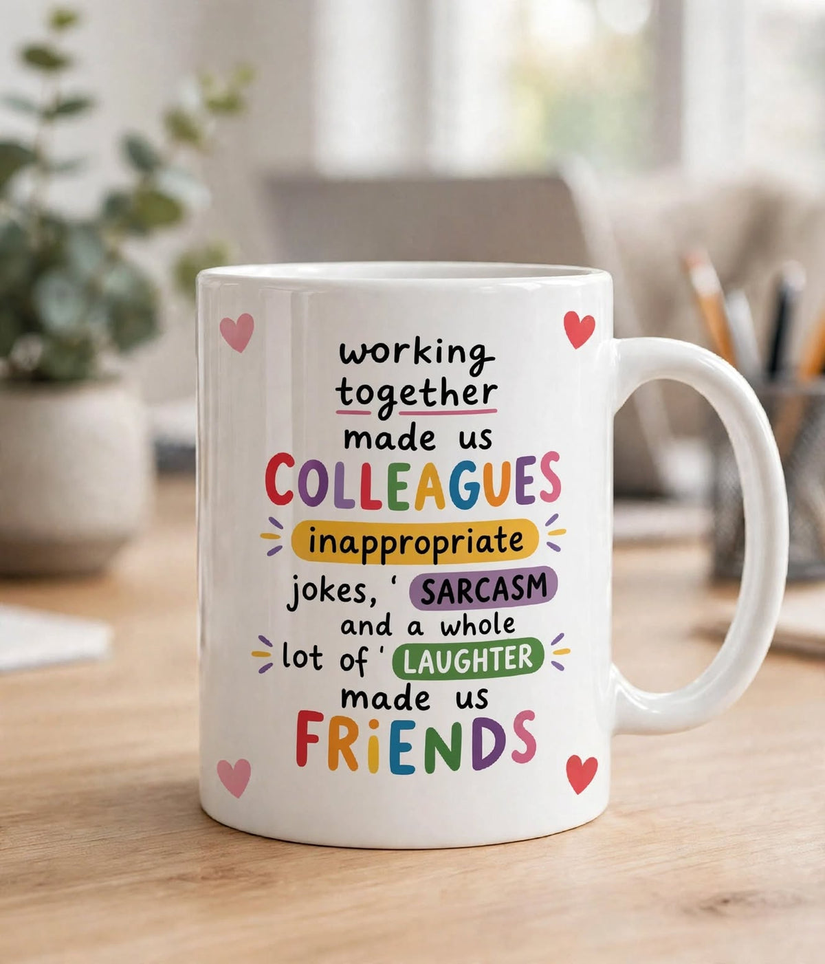 Working Together Made Us Colleagues Mug - Funny Work Bestie Gift | Colleagues to Friends Mug | Office Friendship Gift | Leaving Gift for Work Best Friend | 11oz